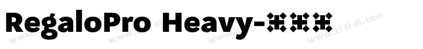 RegaloPro Heavy字体转换